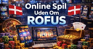 Online Casino Uden ROFUS - Find Dit Spil