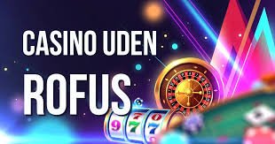 Gratis Casino Uden ROFUS Bonus Spil Sikkert og Ansvarligt Gratis Casino Uden ROFUS Bonus Spil Sikkert og Ansvarligt